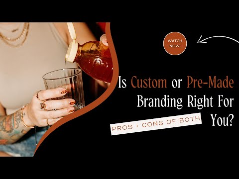 BRANDING: Is Pre-Made or Custom Branding Right For You? (PROS + CONS)