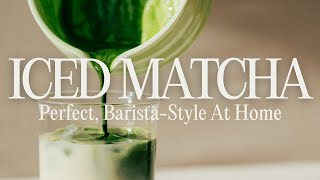 Perfect Iced Matcha at Home | Proper Technique for a Smooth, Strong Iced Matcha