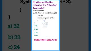 Java program MCQ||java interview questions||java Quiz|| #javashorts#javaprogramming #shorts
