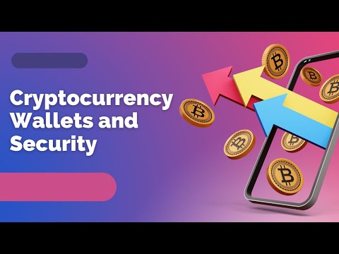 Cryptocurrency Wallets and Security