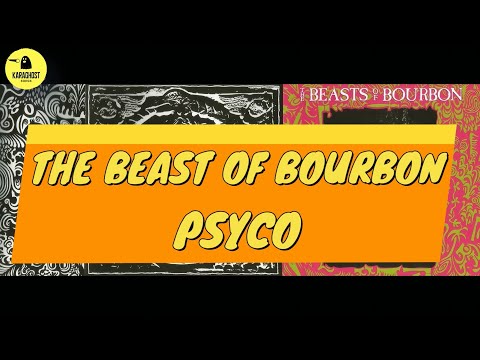 The Beast Of Bourbon - Psycho - Karaoke