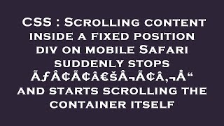 CSS : Scrolling content inside a fixed position div on mobile Safari suddenly stops ÃƒÂ¢Ã¢â€šÂ¬Ã¢â‚¬