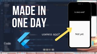 HYPERLAPSE #7 - Useless app in one day with Flutter