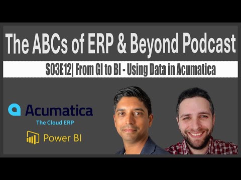 S03E12 | From GI to BI: Live Demo – Acumatica to Power BI