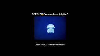 SCP-312 "Atmospheric jellyfish" #short #scpfundation