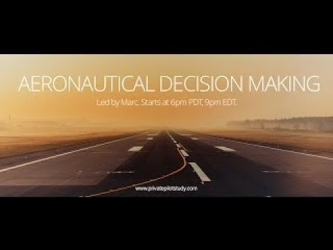 Aeronautical Decision Making - Private Pilot - Lesson 8a