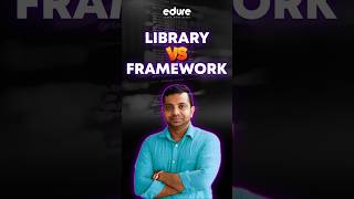 Library vs. Framework: The Ultimate Showdown! | Edure Learning #shorts