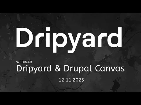 Webinar:  Dripyard and Drupal Canvas