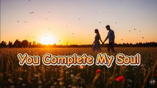 You Complete My Soul 💔 | Emotional Acoustic Heartbreak Song