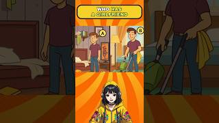 who has a girlfriend? #logicpuzzles #riddle #riddles  #viralshorts #shorts #brainteasers