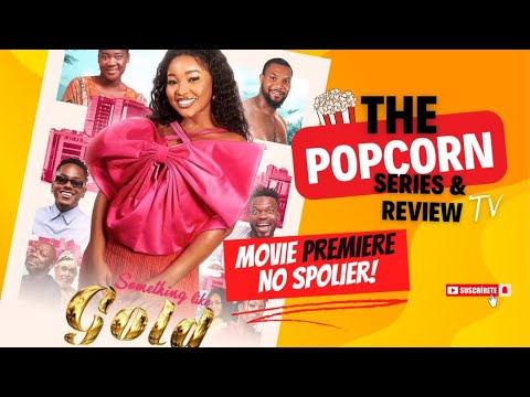 Something Like Gold Nollywood Movie - Movie Review
