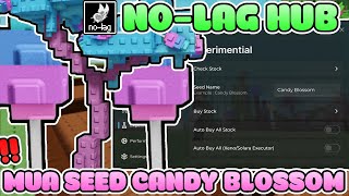 Hướng Dẫn Hack Cách Mua Candy Blossom Bằng Script No-Lag Hub Grow A Garden
