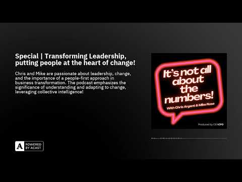 Special | Transforming Leadership, putting people at the heart of change!
