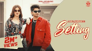 Setting (Official Video) Hallu Mandiaala | Gd Kaur | New Haryanvi Song 2025