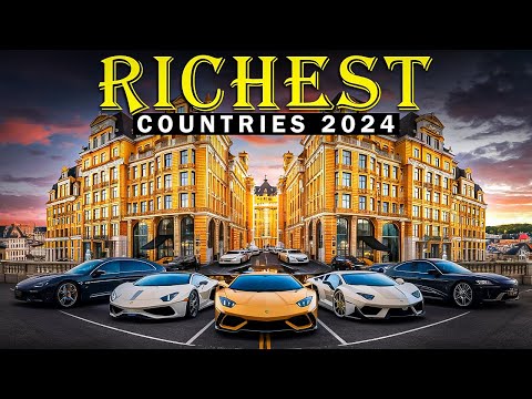 2024's Wealthiest Nations: Which Countries Lead the Global Wealth Race?