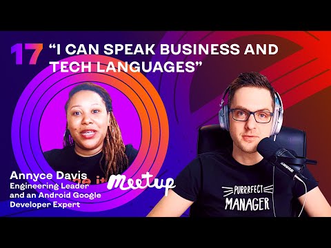 Engineer to Manager #17: Annyce Davis, VPE at Meetup, how to excel in Tech and great books for EMs