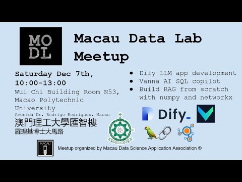 Macau Data Lab Meetup on 7-Dec-2024: Dify LLM App Development + Vanna AI + Building RAG from scratch