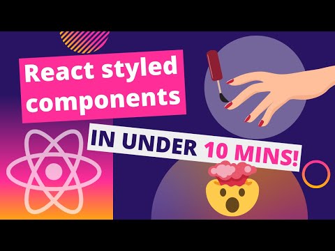 React JS styled-components V5 (2020) 💅 React styling in under 10 mins (with CSS in JS)