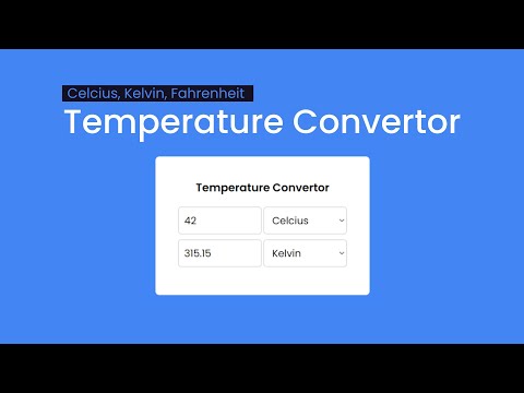 How To Make A Temperature Converter With Html Css and JavaScript | Celcius, Kelvin, Fahrenheit