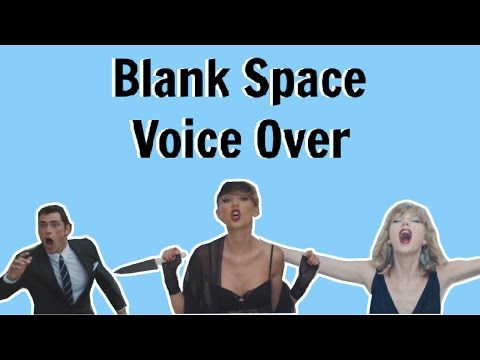Blank Space Voice Over
