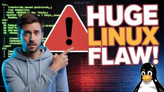 Linux Just Got a HUGE Security Flaw... And You Need to Know!