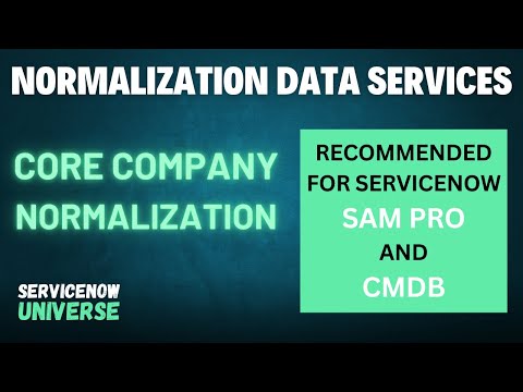 Normalization data services | Core Company Normalization | CMDB | ServiceNow