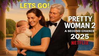 Pretty Woman 2: A Second Chance is Happening?! (Netflix, 2025)