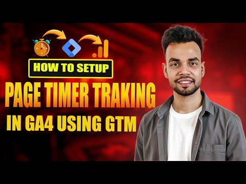 How to Setup Page Timer Tracking in Google Analytics 4 Using Google Tag Manager