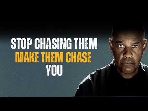 Stop Chasing them—Make them Chase You | Denzel Washington Motivational speech