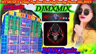 1Step Pop Bass HumbingDancing Blaster Mix 2025-DjNx Remix