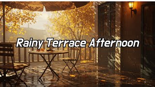 Rainy Terrace Afternoon  Lo-fi Jazz for Study & Relax