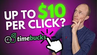 Really Up to $10 Per Click?! Testing TimeBucks Push Clicks (Step-by-Step Real Demo)