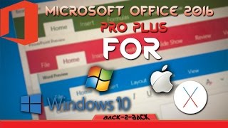 How to install and activate Microsoft Office 2016 on MAC AND WINDOWS  [99.99% FREE]