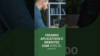 Creating Apps and Websites with Svelte