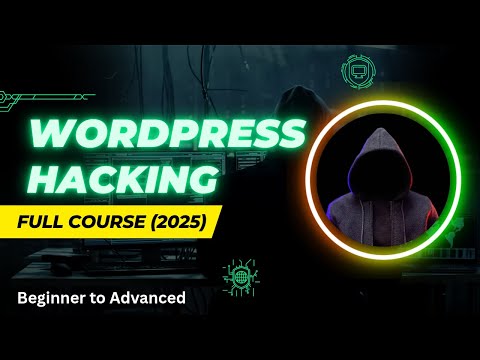 WordPress Hacking Complete Course (2025) | Bug Bounty Hunting for Beginners – Part 1