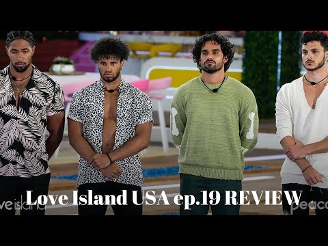 Love Island USA Episode 19 REVIEW | It's CASA AMOR Timeeee 😳