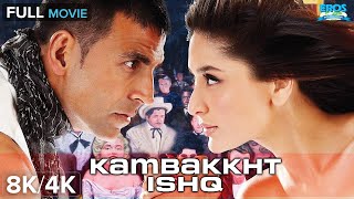 Kambakkht Ishq 8K/4K Full Movie 🎬 | Akshay Kumar & Kareena Kapoor Romantic Comedy Full Movie