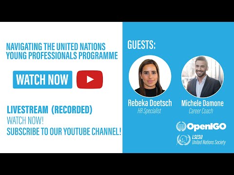 Navigating the United Nations Young Professionals Programme - Recorded Livestream 03/23