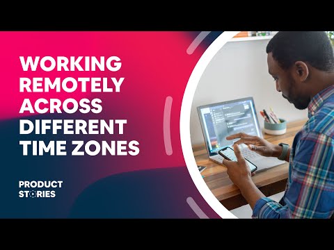Collaborating remotely across different time zones