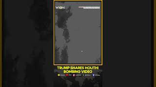 US-Houthis War: Trump Shares Video Of US Bombs Blowing Up Houthis | US VS Iran