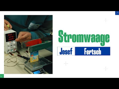 Die Stromwaage – Magnetische Kraft messen mit Josef Fertsch