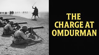The Charge at Omdurman (1898) – Britain’s Last Great Cavalry Attack