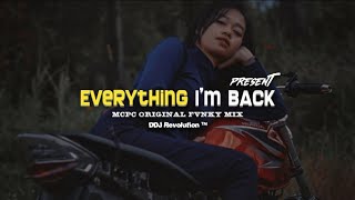 EVERYTHING I'M BACK - DDJ Revolution [M.C.P.C]