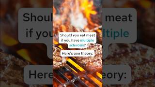 Eat meat if you have MS?