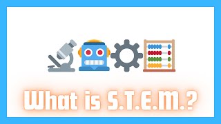 S.T.E.M.  Explained for Kids | STEM School
