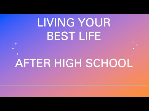 Living Your Best Life After High School: A Transition Checklist