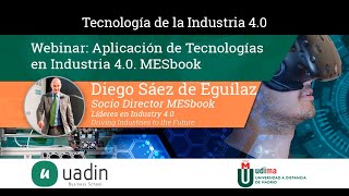 Webinar: Aplicación de Tecnologías en Industria 4 0 - MESbook | UADIN Business School