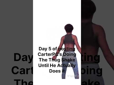 @actuallycarterpcs you have GYATT to do the thug shake!