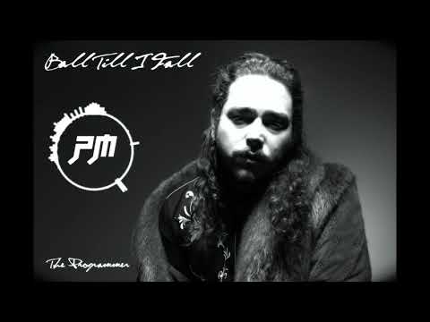 Post Malone Type beat "Ball Till I Fall" (Prod. The Programmer)