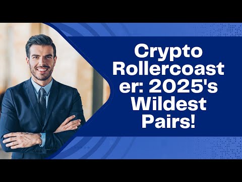 Crypto Rollercoaster: 2025's Wildest Pairs!